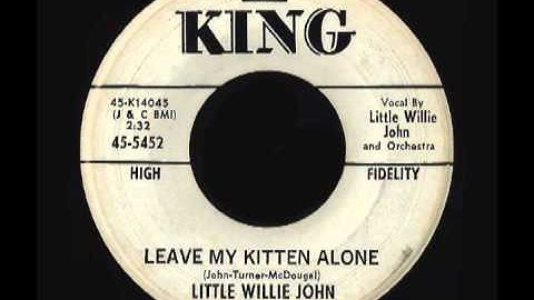 Little Willie John - Leave my kitten alone - King - 1959