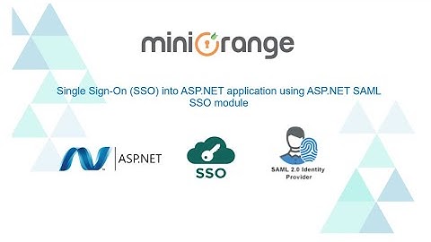 Single Sign-On (SSO) into ASP.NET application using ASP.NET SAML SSO module | ASP.NET SAML SSO