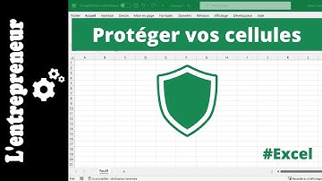 Protéger vos CELLULES sur EXCEL