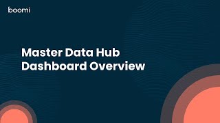 Master Data Hub Dashboard Overview