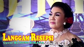 Download lagu LANGGAM RESEPSI Voc. NONI KIRANA CAMPURSARI BANYU BENING