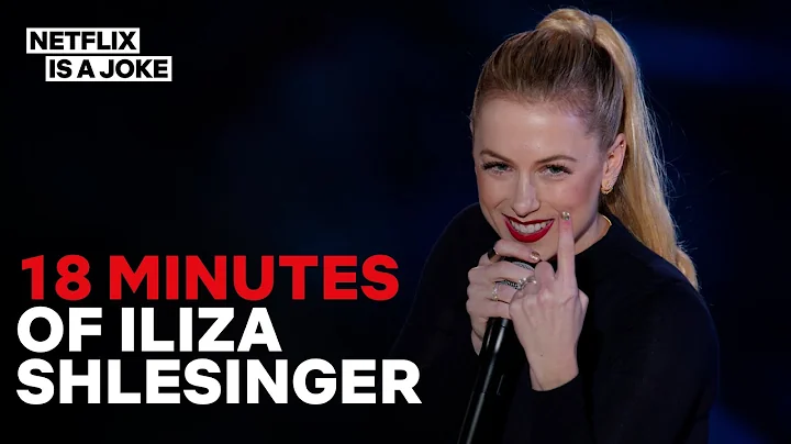 18 Minutes of Iliza Shlesinger