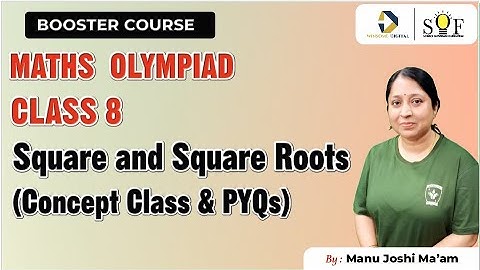 Class 8 Maths Olympiad | Square and Square roots |  Concept Class and PYQs | Maths Olympiad Lecture