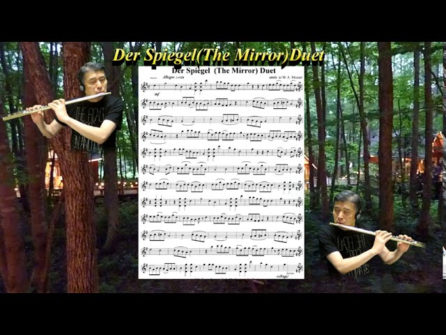 Der Spiegel(The Mirror)Duet for flute duo :W. A. Mozart