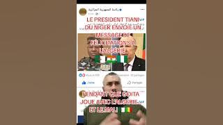A. TIANI, President of Niger, sends a message of congratulations to Algeria, President of Assimi ...