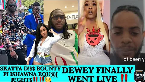 Dewey Finally Went Live And Had This To Say Skatta D!$$ Bounty For Ishawna