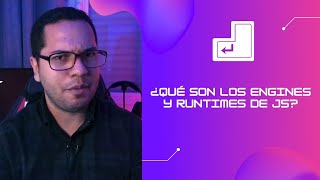 JavaScript engine | JavaScript runtime | ¿Cómo funcionan? 🤔💡👨‍💻😉