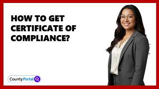 How To Get Certificate Of Compliance?
