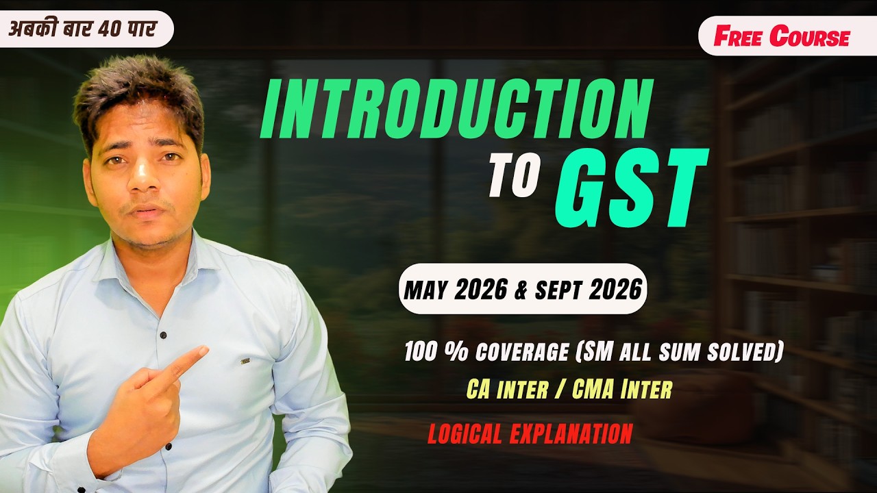 CA /CMA Inter GST : CH 1 - Introduction to GST | GST in India an ...