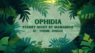 『 R1 』 Ophidia ► Starry Night - MAMAMOO