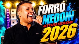 FORRÓ MEDOIN 2026|REPERTÓRIO ATUALIZADO PRA ESTOURAR OS MÉDIOS GRAVES DO PAREDÃO|MUSICAS NOVAS 2026