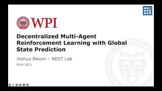 Decentralized Multi-Agent Reinforcement Learning with Global State Prediction  - JBloom (IROS 2023)
