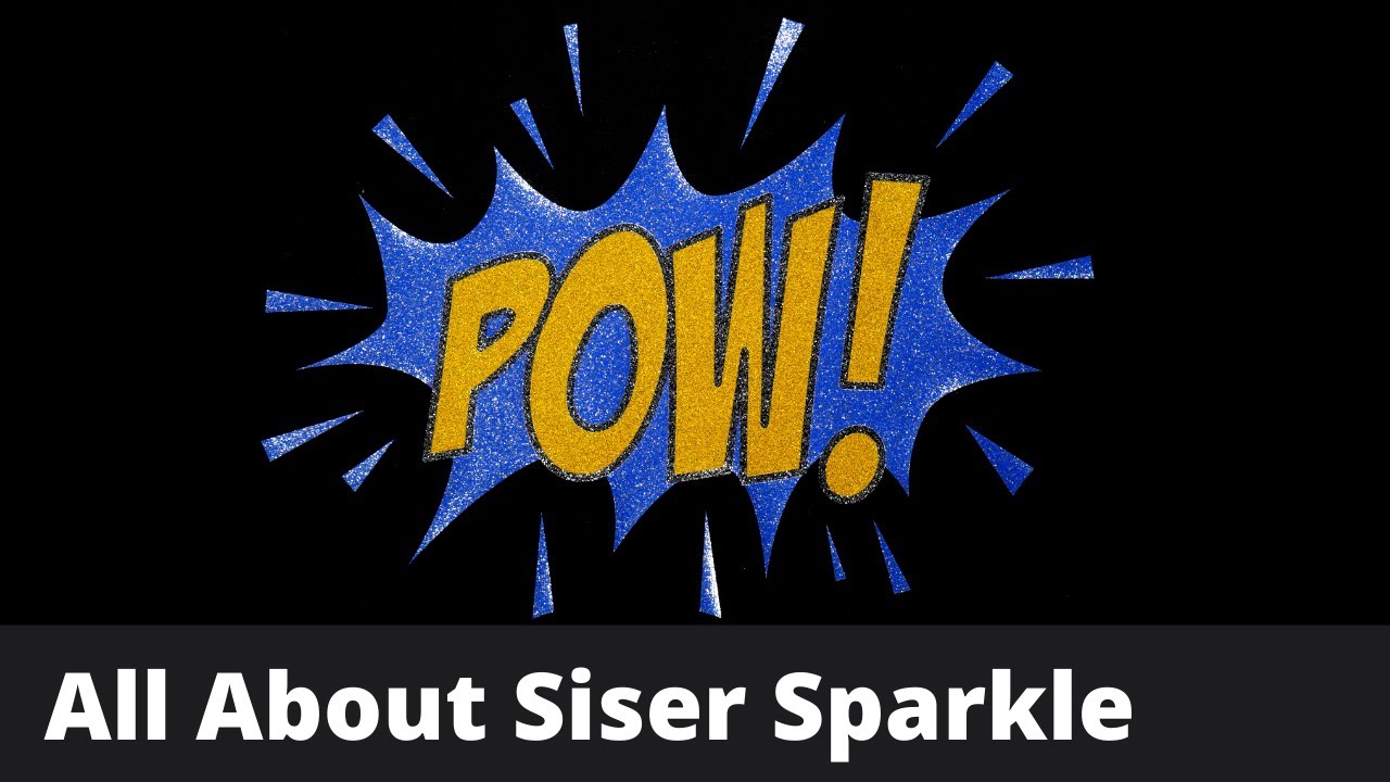 New Siser Sparkle Glitter HTV Guide - How to Cut & Apply - YouTube