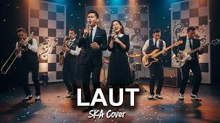 Download lagu LAUT - DOEL SUMBANG | SKA Version | The Most Nostalgic Song! (Cover by Ruang SKA)
