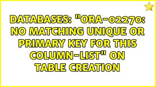 Databases: ORA-02270: no matching unique or primary key for this column-list on table creation