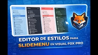 Modern Visual FoxPro UI: SlideMenu V3 with Style Editor