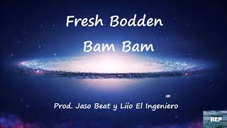 Fresh Bodden - Bam Bam