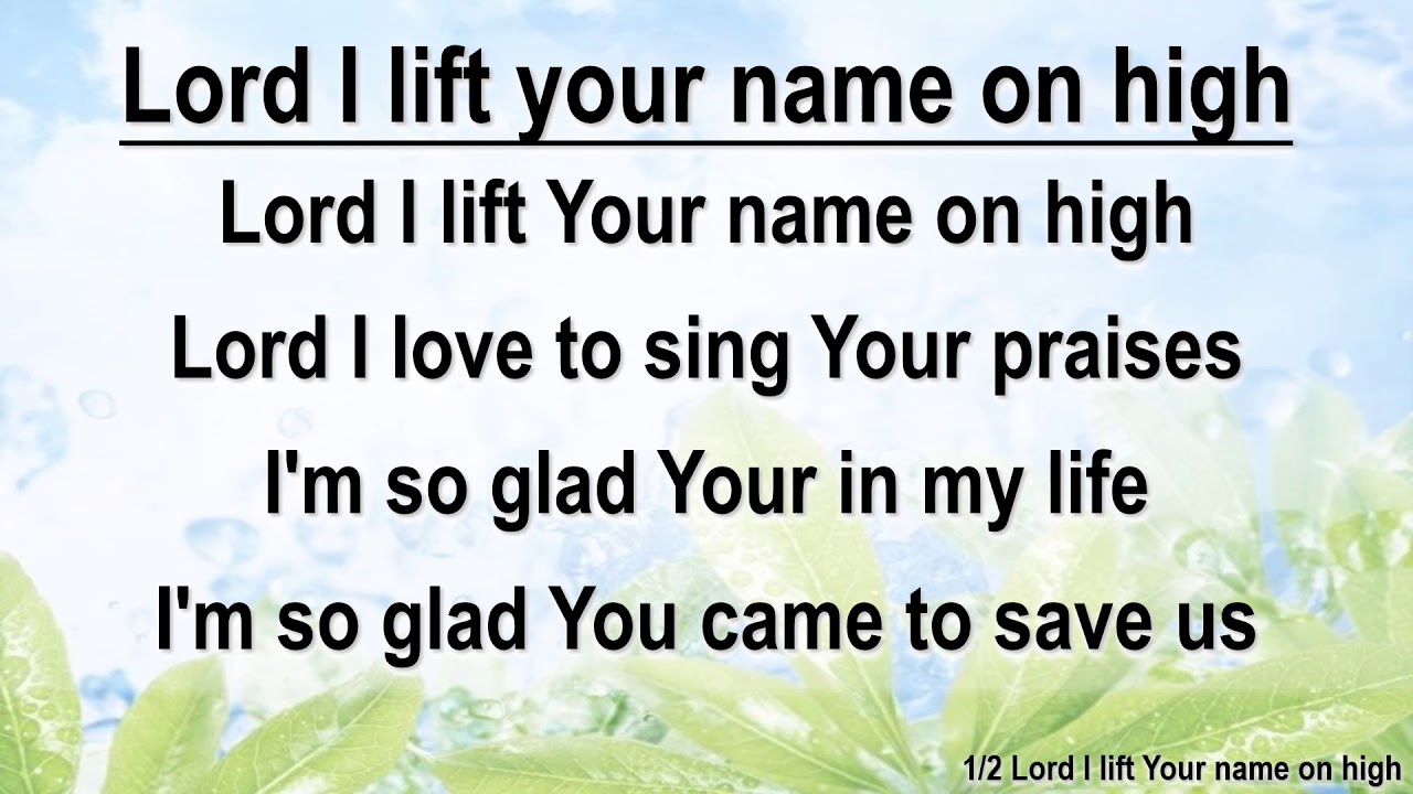Lord I lift Your name on high YouTube