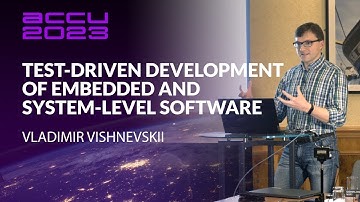 Test-Driven Development of C++ Embedded and System-Level Software - Vladimir Vishnevskii - ACCU 2023