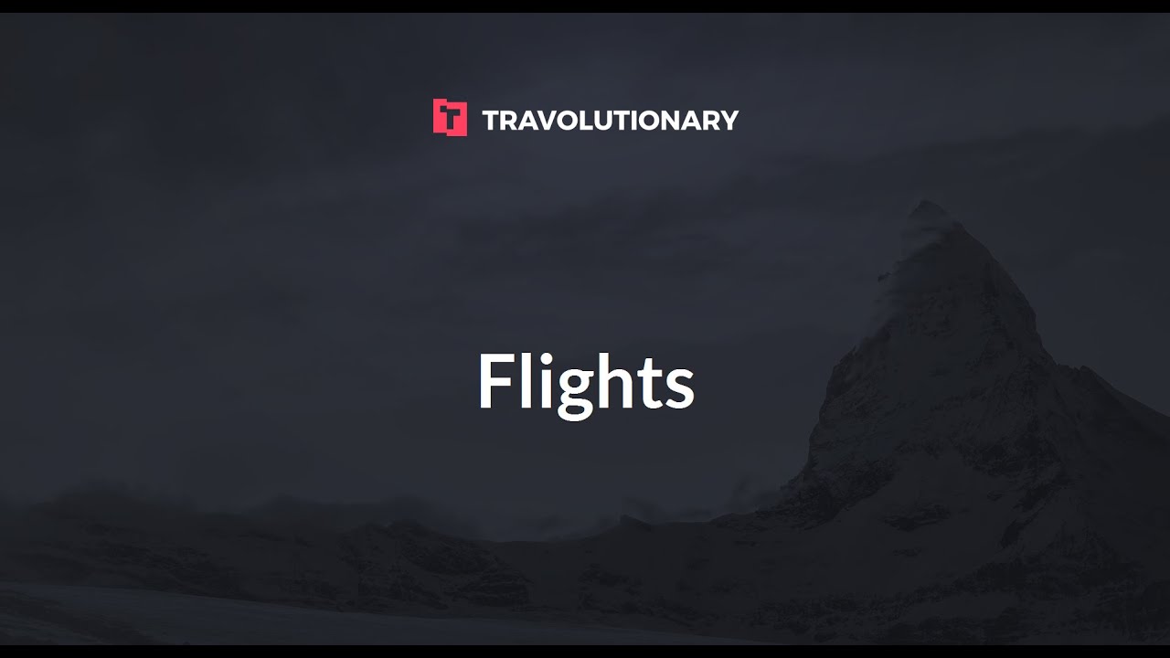 Travolutionary - Flights tutorial