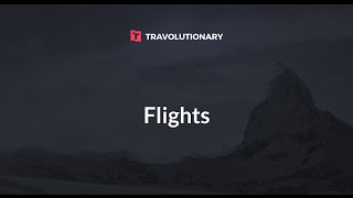 Travolutionary - Flights tutorial