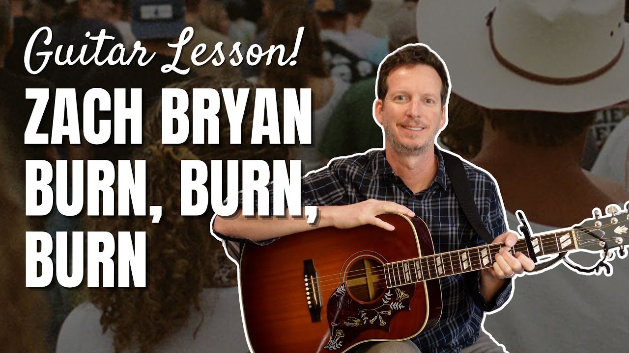 Zach Bryan Burn, Burn, Burn Guitar Lesson and Tutorial YouTube