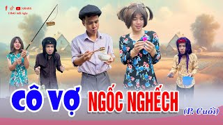 Cô vợ ngốc nghếch phần cuối | Phim ngắn tiktok hài hước | Thị Hến