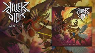 KillerSick - Slice It Up