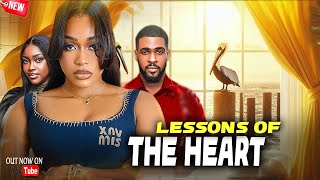 LESSONS OF THE HEART - UCHE MONTANA, BRIGHT MORGAN, FAITH OKEH latest 2025 nigerian movies