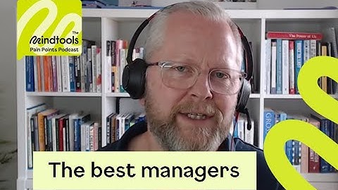 How the best managers approach learning │ Mindtools Pain Points podcast