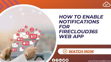 How to Enable Push Notifications on the FireCloud365 Web Portal