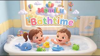 Bath Time Song | Learn the Bathtime Routine | MomiLu Nursery Rhymes