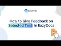How to give feedback on selected text in EazyDocs | Enhance Your EazyDocs Experience 🔥