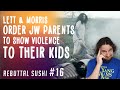 Lett and Morris order JW parents to show violence to kids