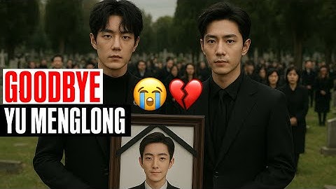 💔😭Wang Yibo en Xiao Zhan huilen bij de begrafenis van Yu Menglong | Fans zijn diepbedroefd