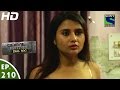 Crime Patrol Dial 100 - क्राइम पेट्रोल - Laalach - Episode 210 - 26th July, 2016