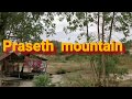 Have you ever visited praseth mountain