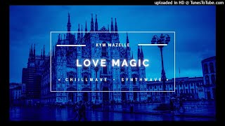Kym Mazelle 【Love Magic】John Davis &amp; The Monster Orchestra Remake
