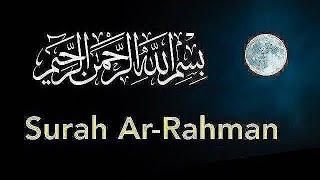 Surah Ar-Rahman سورة الرحمن | Full With Arabic Hd  Beautiful quran tilawat
