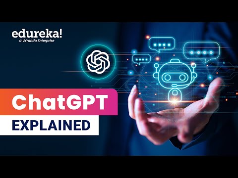 Chat GPT Explained In 10 Minutes | What Is ChatGPT ? | ChatGPT Tutorial | Edureka