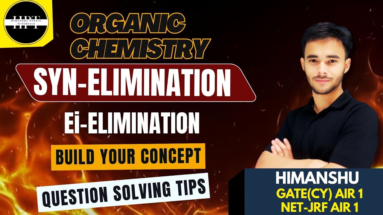 Pyrolytic Syn Elimination | Ei Elimination | Organic | GATE (CY) | CSIR NET | JAM |Chemical Sciences