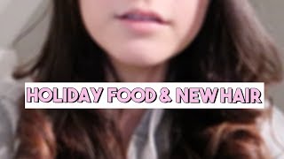 HOLIDAY FOOD AND NEW HAIR | AMYCROUTON