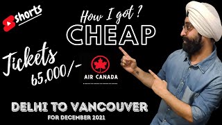 HOW TO GET CHEAP AIRLINE TICKETS | DIRECT FLIGHT | INDIA TO CANADA |     DELHI TO VANCOUVER |