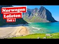 Norwegens traumhafte Lofoten - karibische Strände - atemberaubende Wanderungen - Wohnmobil Urlaub 4k