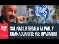 Salinas lo regaló al PAN hace 35 años, y Guanajuato se fue opacando. Hasta estos días