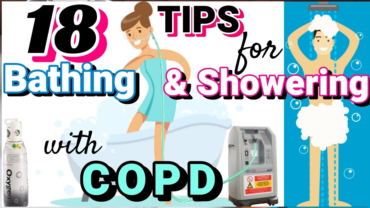 18 TIPS TO HELP COPE WITH BATHING & SHOWERING WITH COPD 🫁🫶 YouTube
