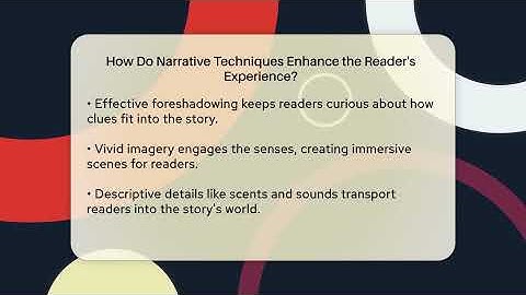 How Do Narrative Techniques Enhance the Reader