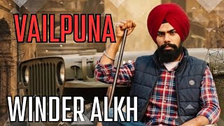 Vailpuna Winder Alkh (  Audio) New Punjabi song 2026 । Letest Punjabi song 