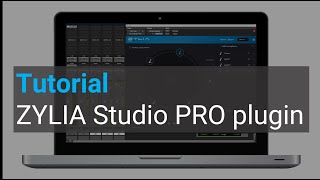 ZYLIA Studio PRO basic Tutorial