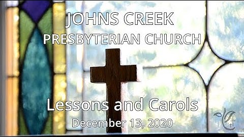 JCPC Worship 12/13/2020: Lessons and Carols